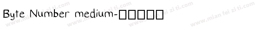 Byte Number medium字体转换